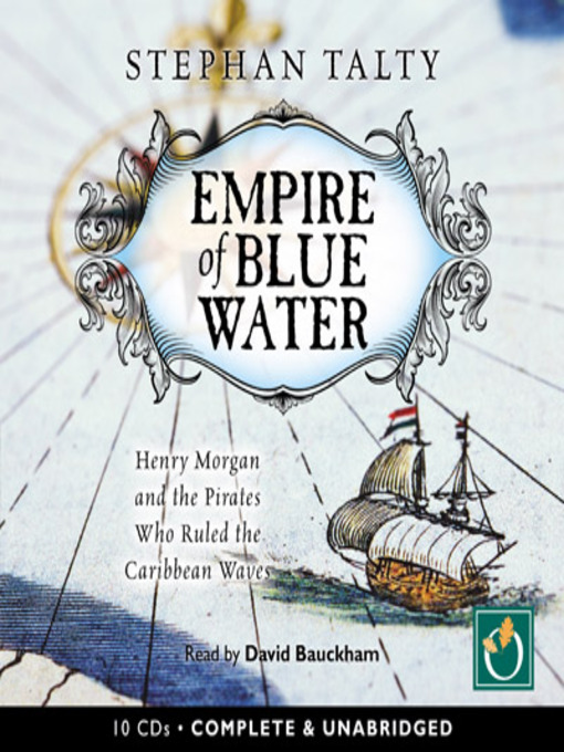 Title details for Empire of Blue Water by Stephan Talty - Wait list